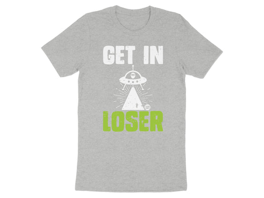 Get In Loser UFO Alien Abduction Graphic Tee Shirt product type