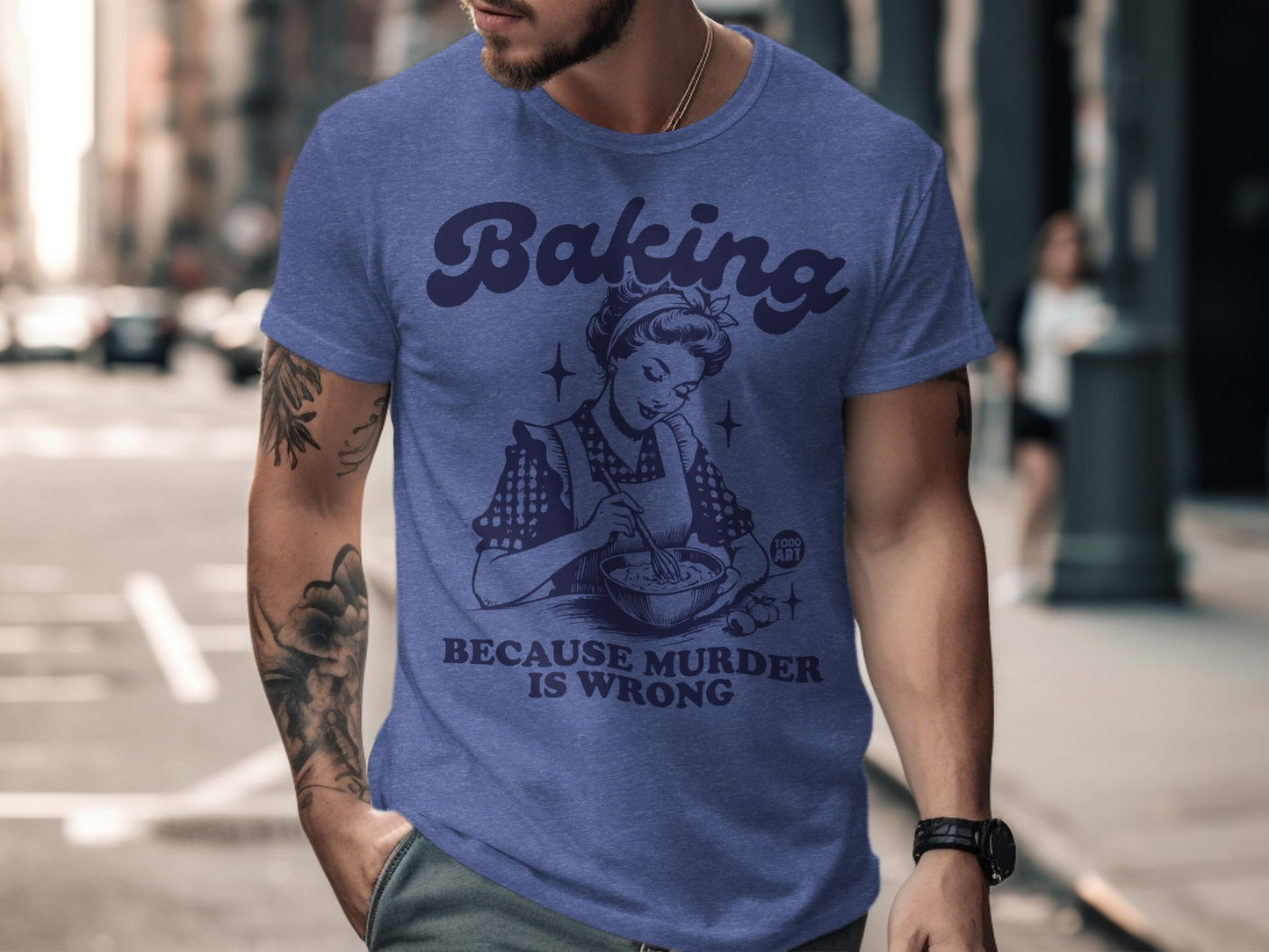 Baking Because Murder Is Wrong T-shirt