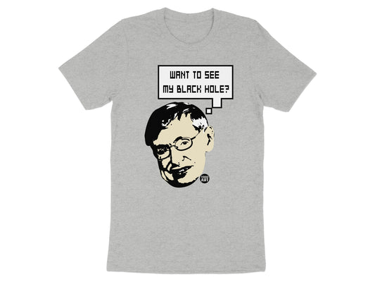 Want to See My Black Hole Graphic T-Shirt
