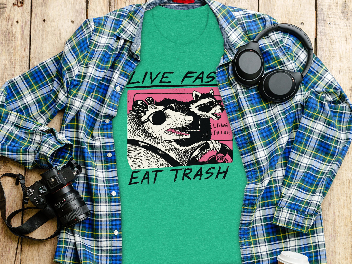 Live Fast Eat Trash Living the Life T-Shirt