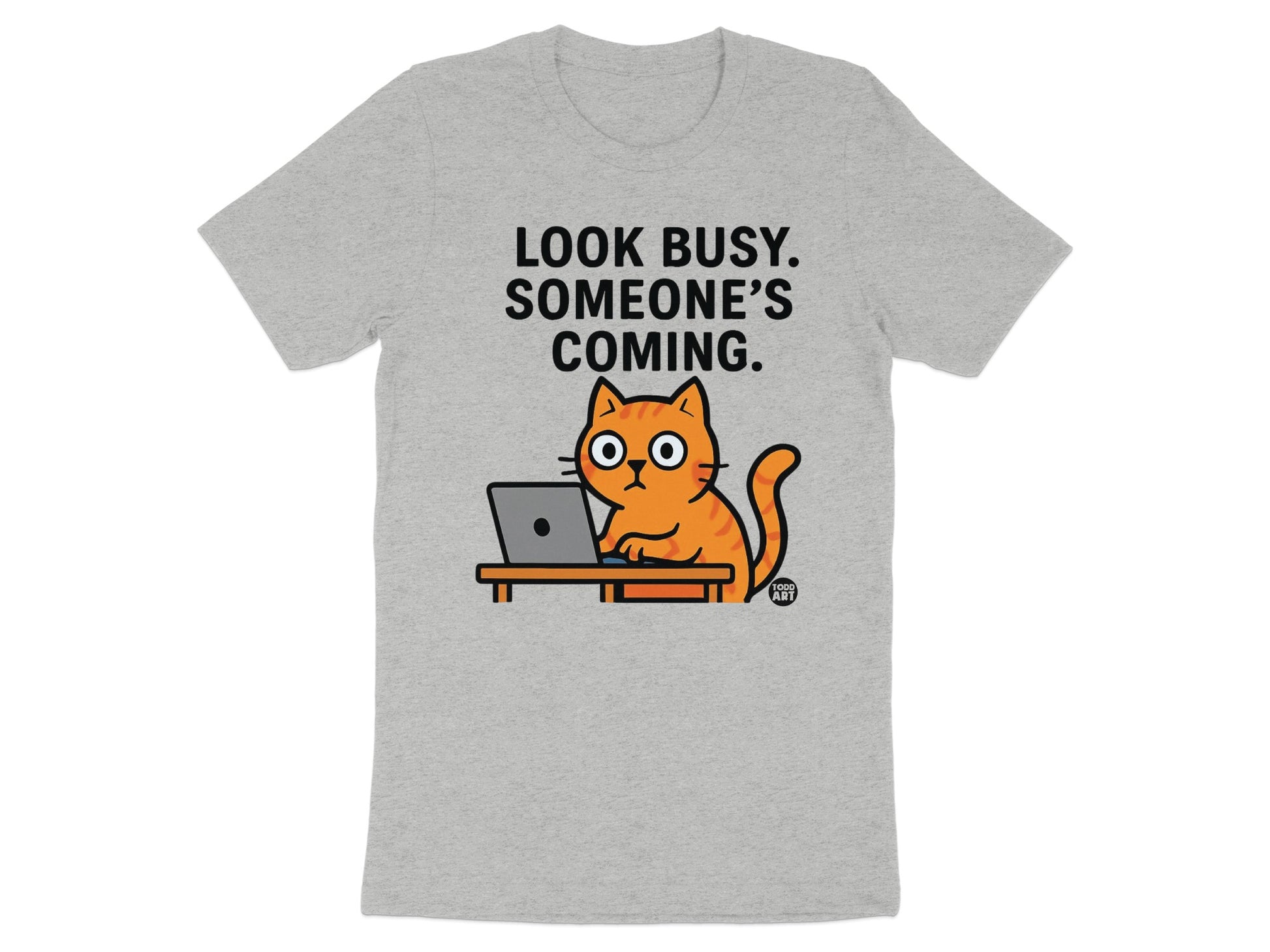 Look Busy Someone's Coming Cat Graphic T-shirt product
