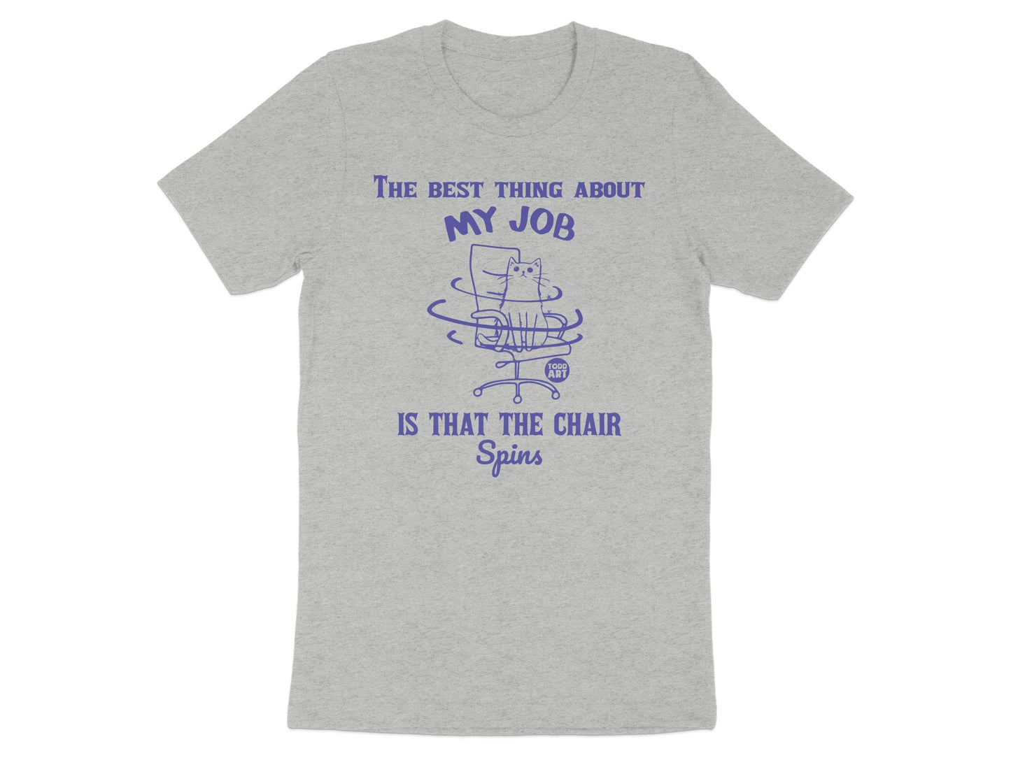 The Best Thing About My Job Spins T-shirt product