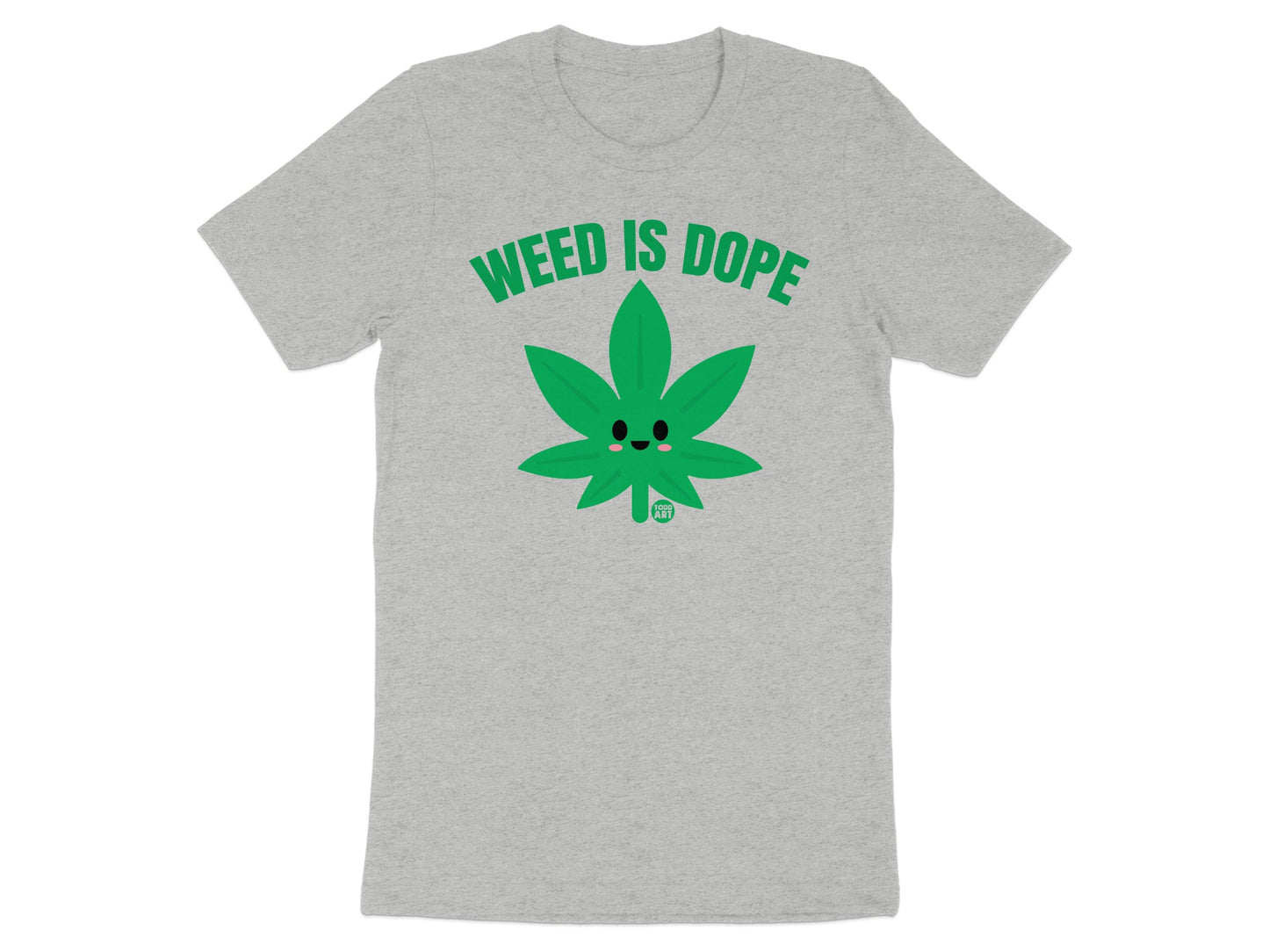 Weed Is Dope T-shirt with Smiling Leaf Design