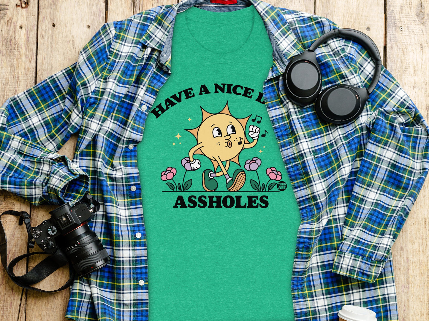 Have A Nice Day Assholes Graphic Tee Product