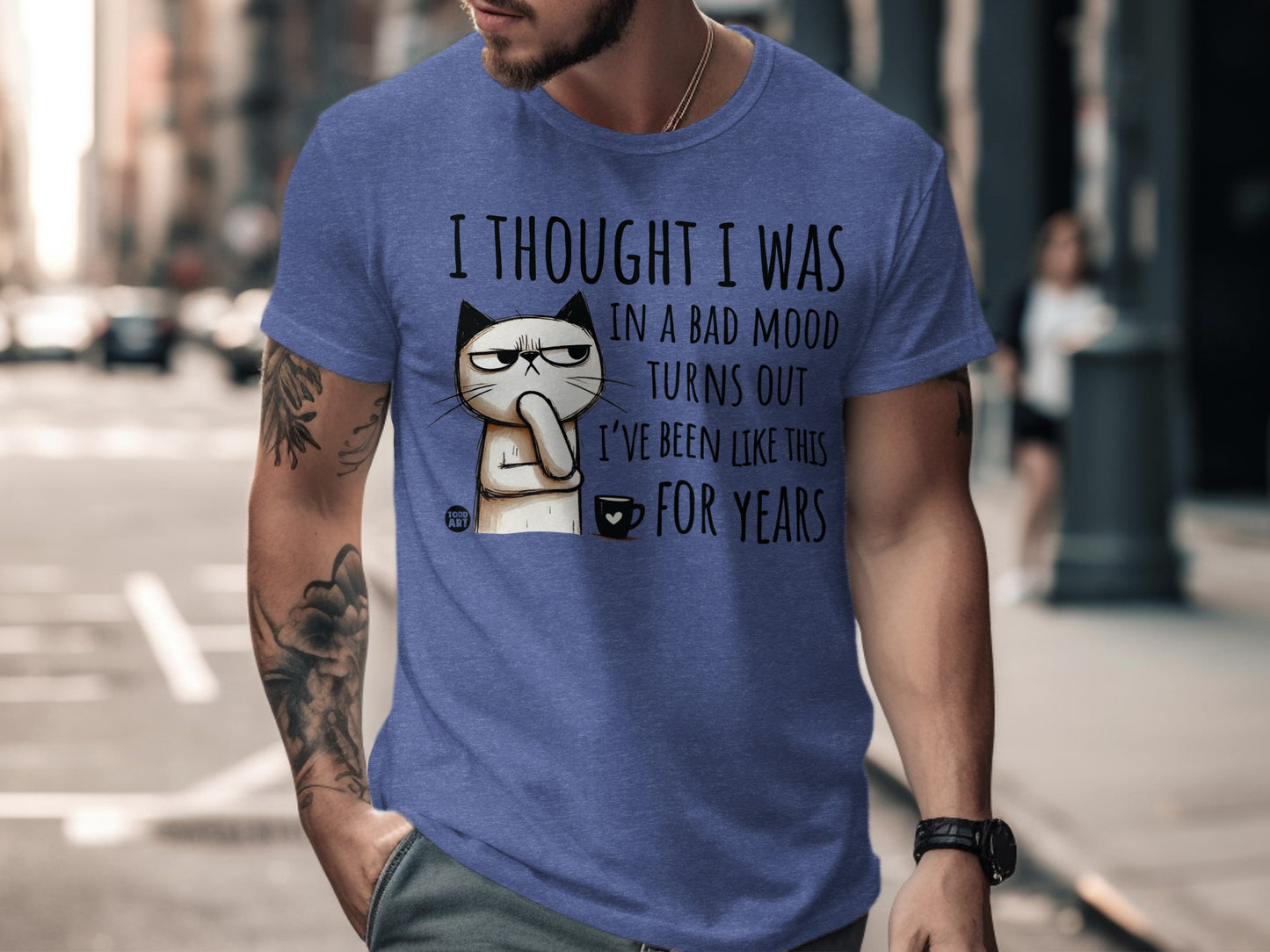 I Thought I Was in a Bad Mood For Years T-shirt
