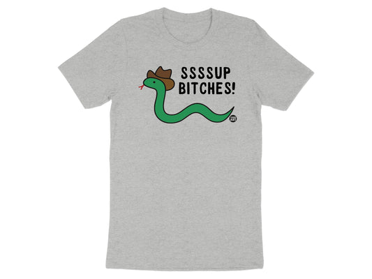 SSSSUP BITCHES Fun and Quirky Graphic Tee