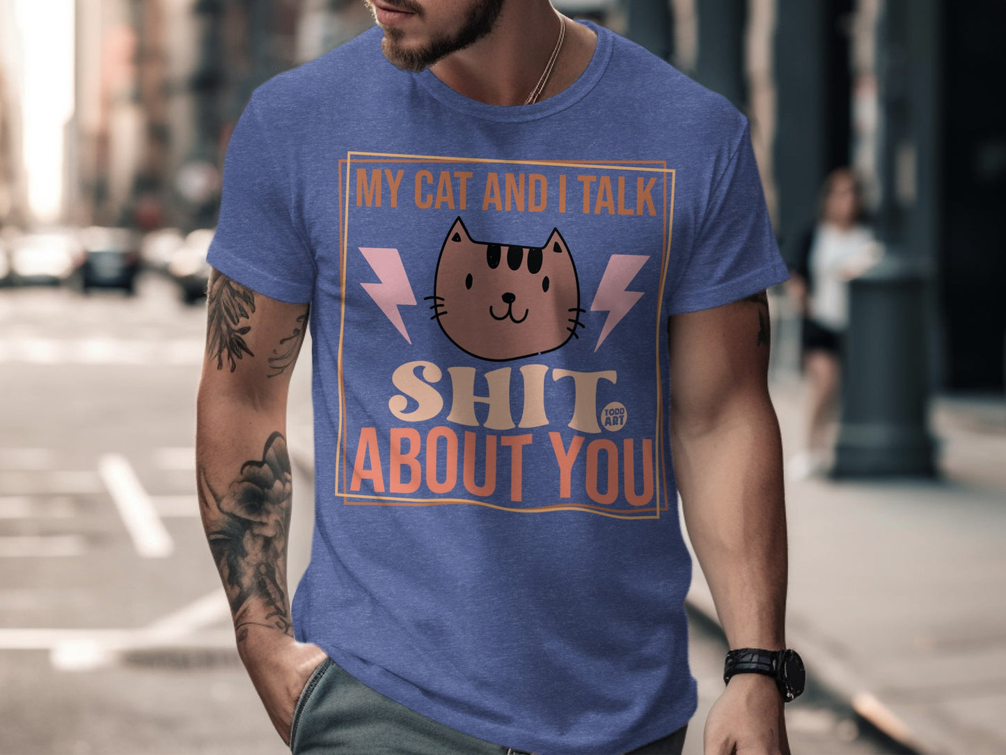 My Cat And I Talk Shit About You T-shirt product