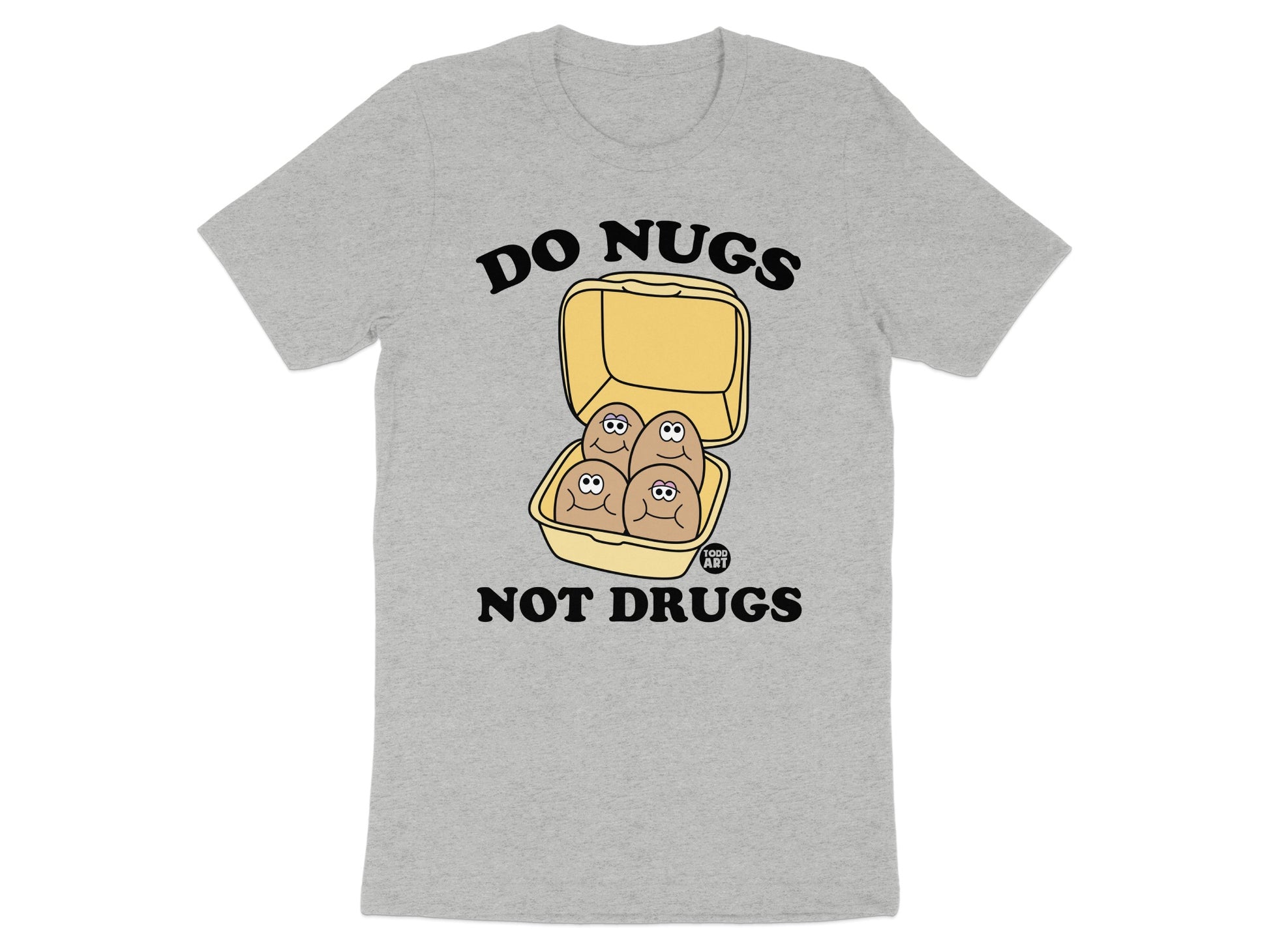 Do Nugs Not Drugs Graphic T-Shirt product