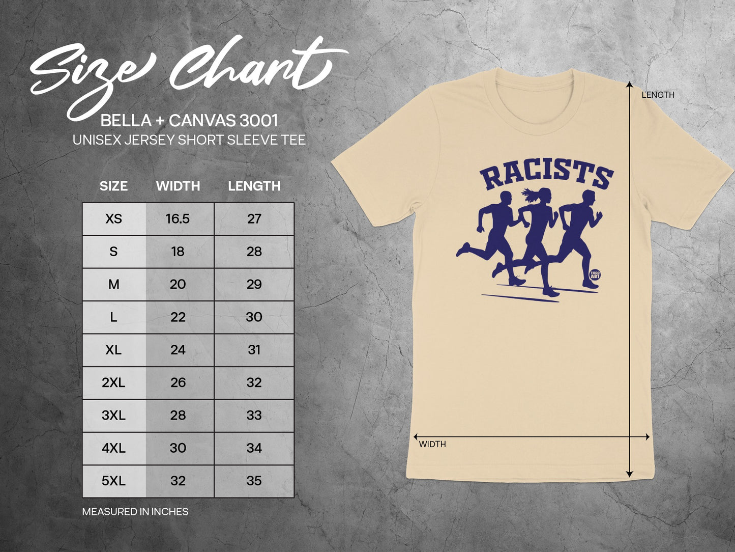 Racists T-shirt Bella Canvas 3001 size chart design