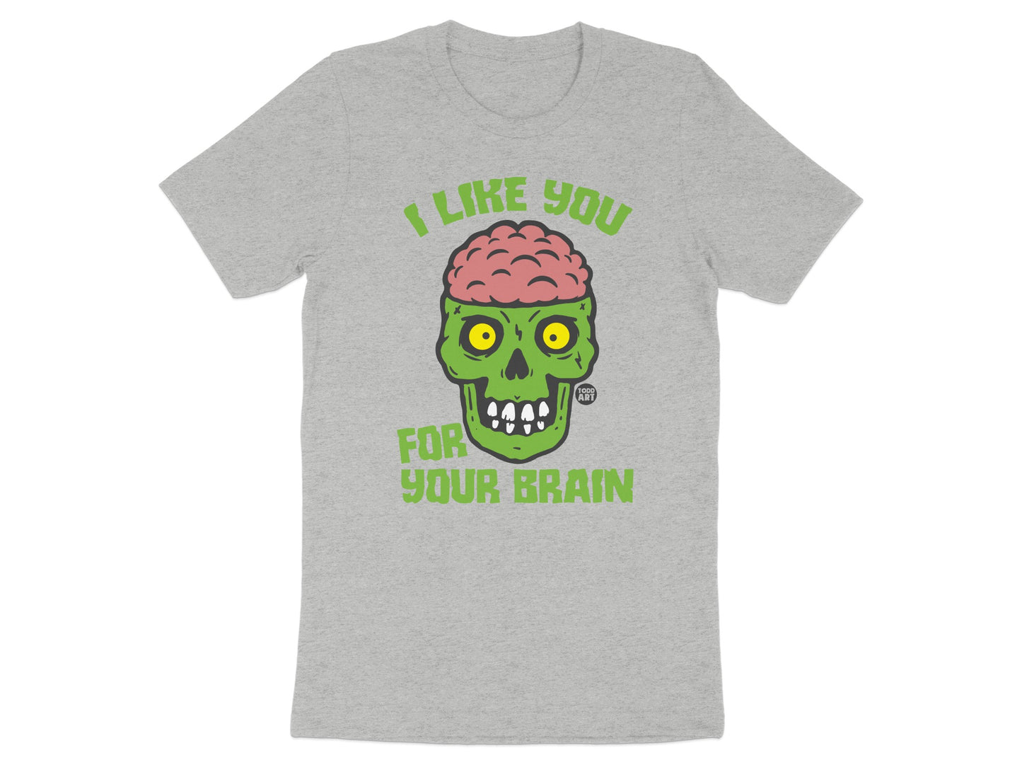 I Like You For Your Brain Skull Graphic T-Shirt