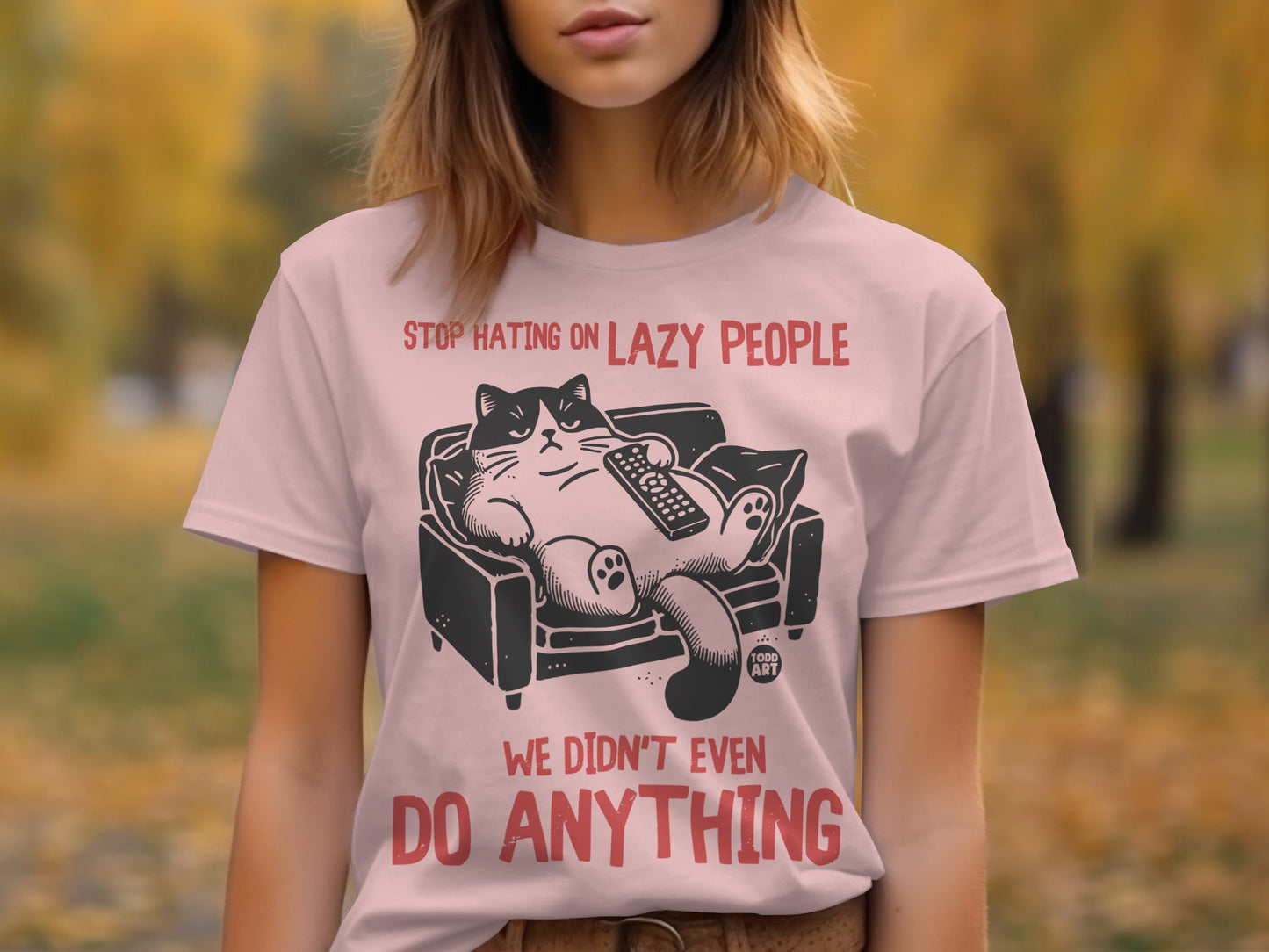 Stop Hating On Lazy People Funny Cat TShirt product