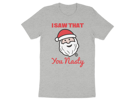 I Saw That You Nasty Santa Claus Graphic Tee product