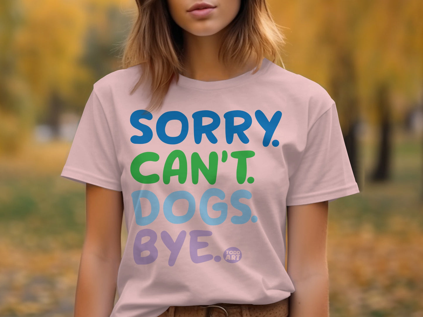 Sorry Cant Dogs Bye Graphic Tee product