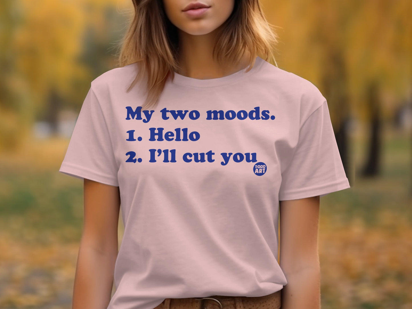 My Two Moods Funny Quote Graphic T-Shirt product