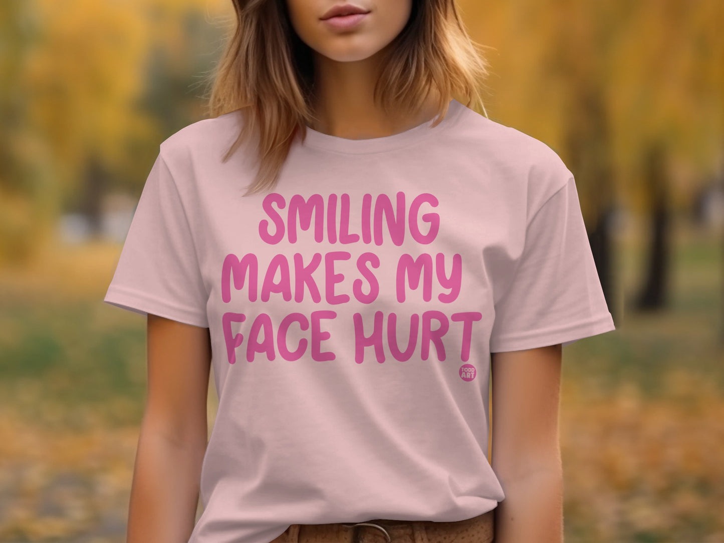 Smiling Makes My Face Hurt Statement Shirt product