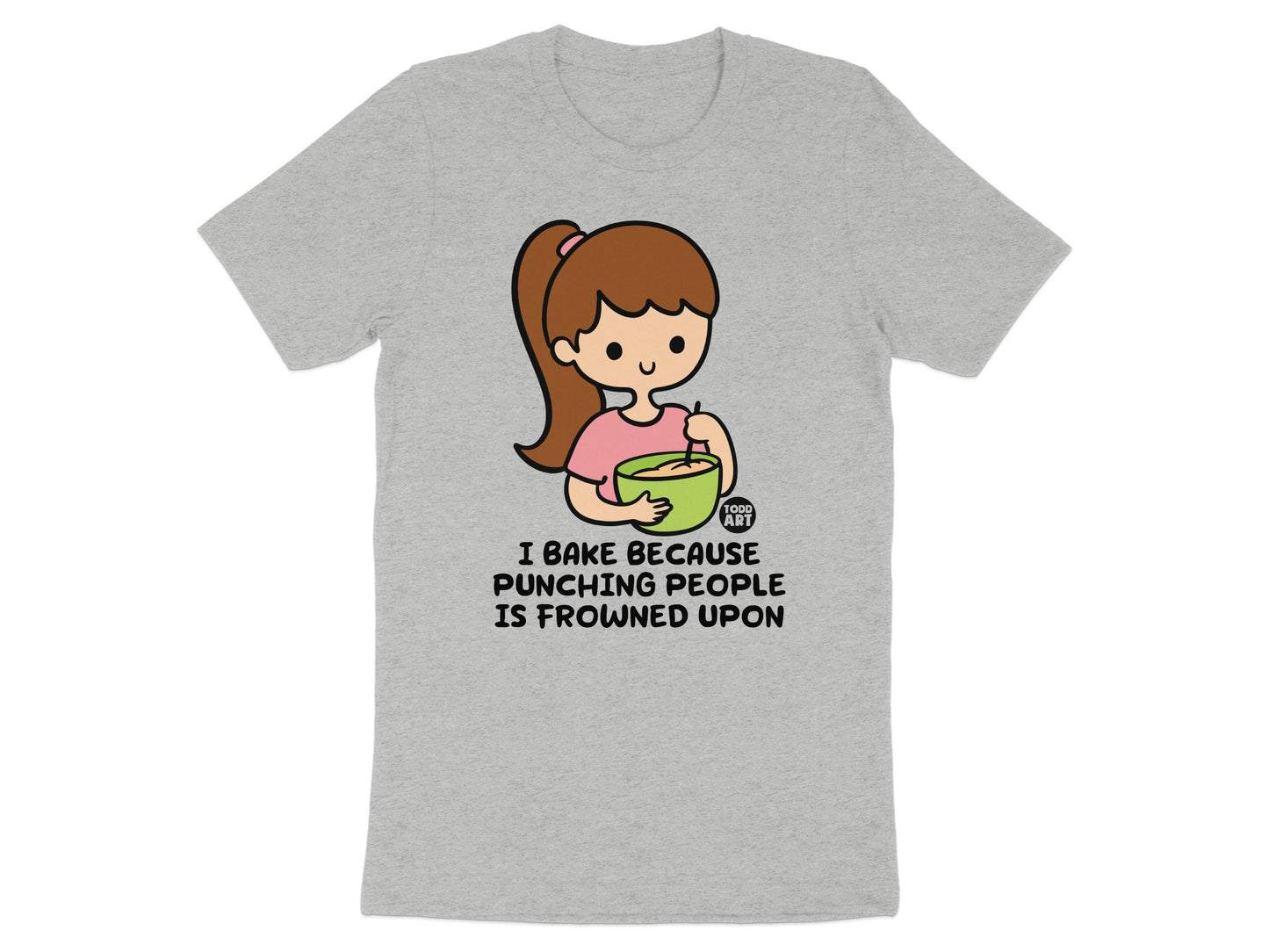 I Bake Because Punching People Is Frowned Upon t-shirt product