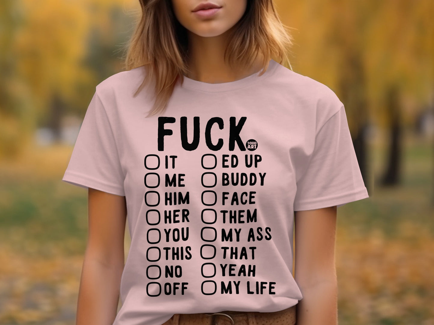 Fuck It Me Him Her You This That Off Shirt Product