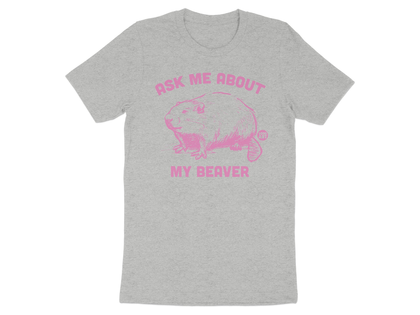 Ask Me About My Beaver Graphic T-Shirt product