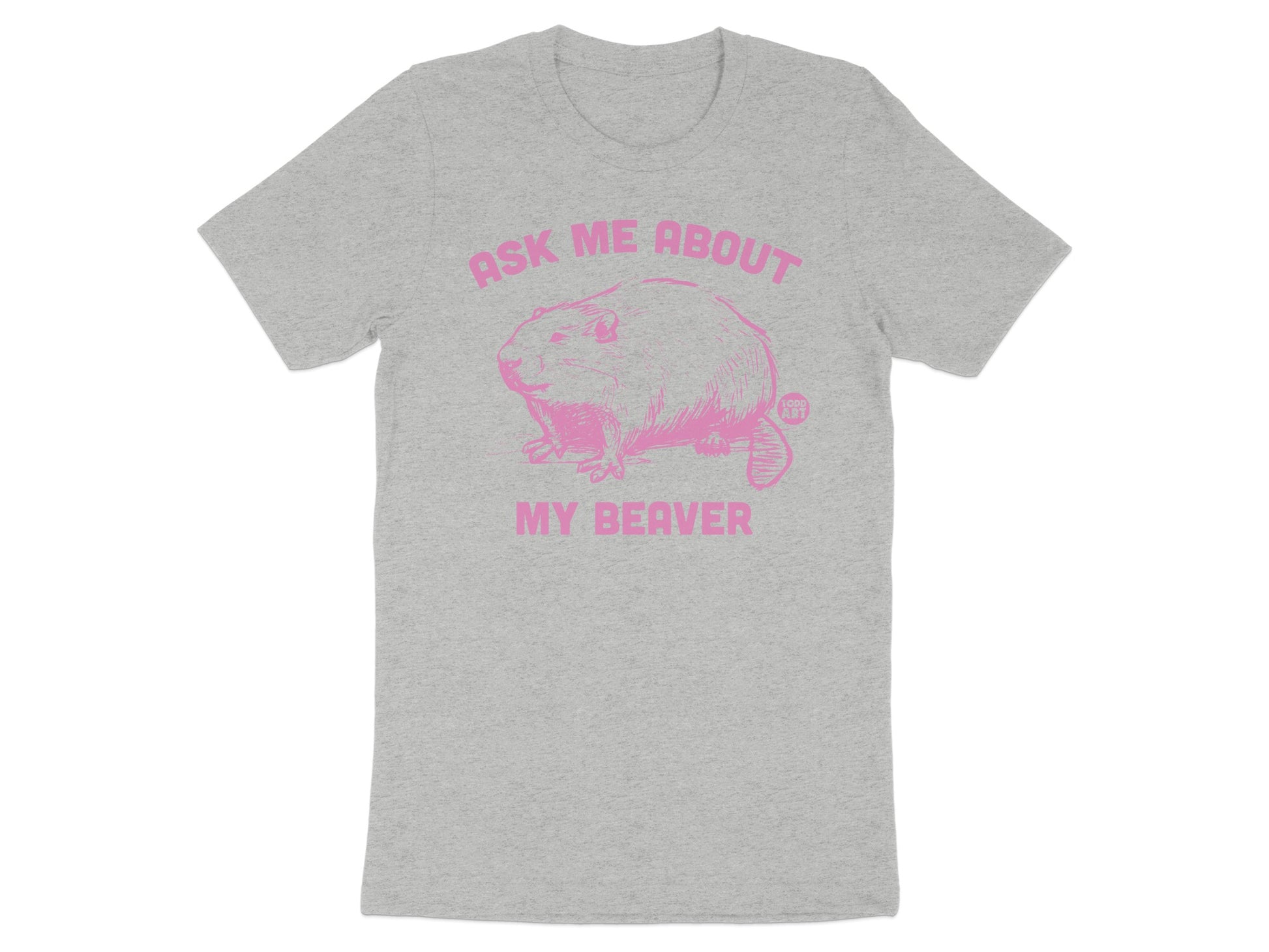 Ask Me About My Beaver Graphic T-Shirt product