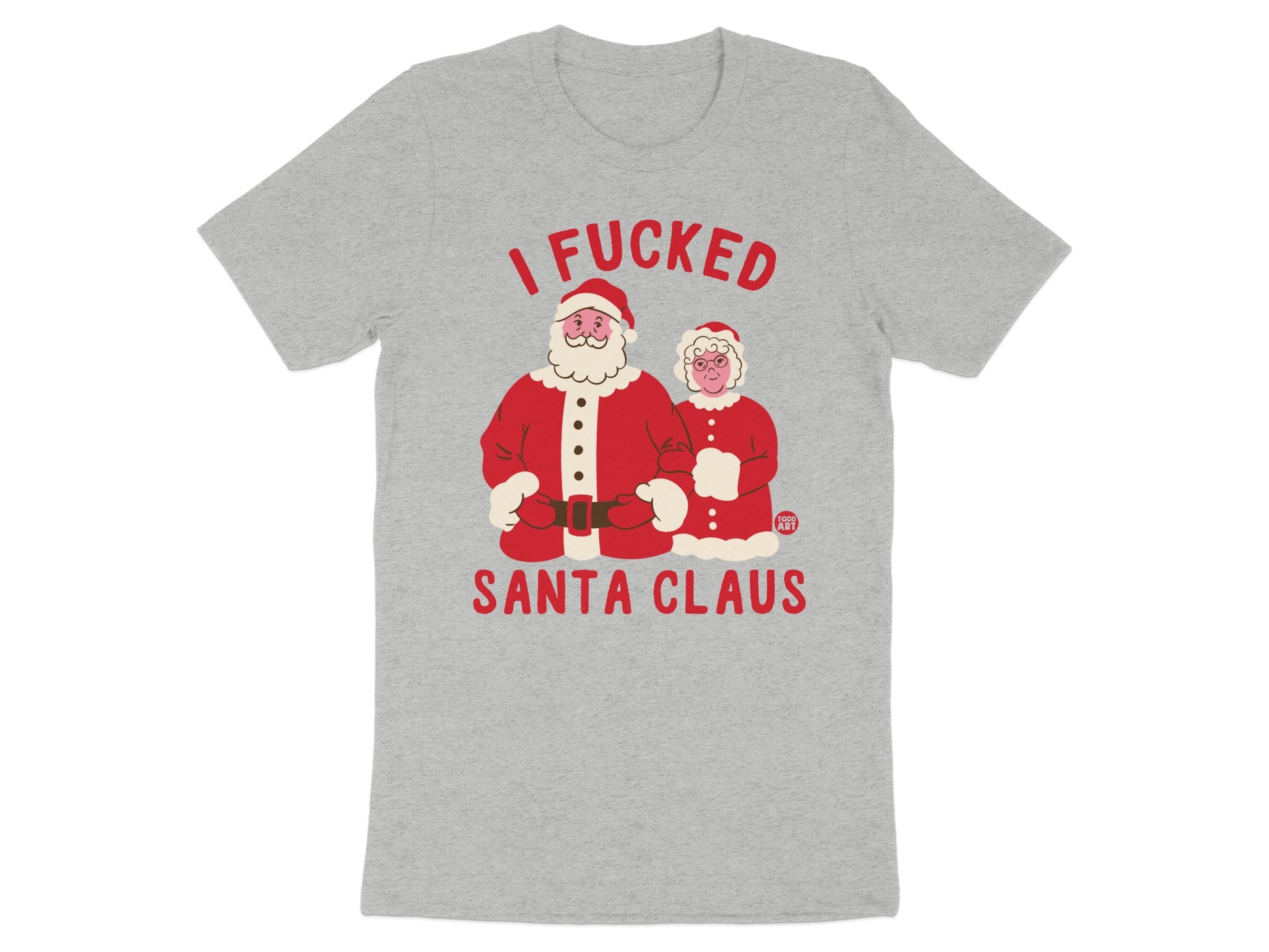 I Fucked Santa Claus Funny Christmas T-shirt product