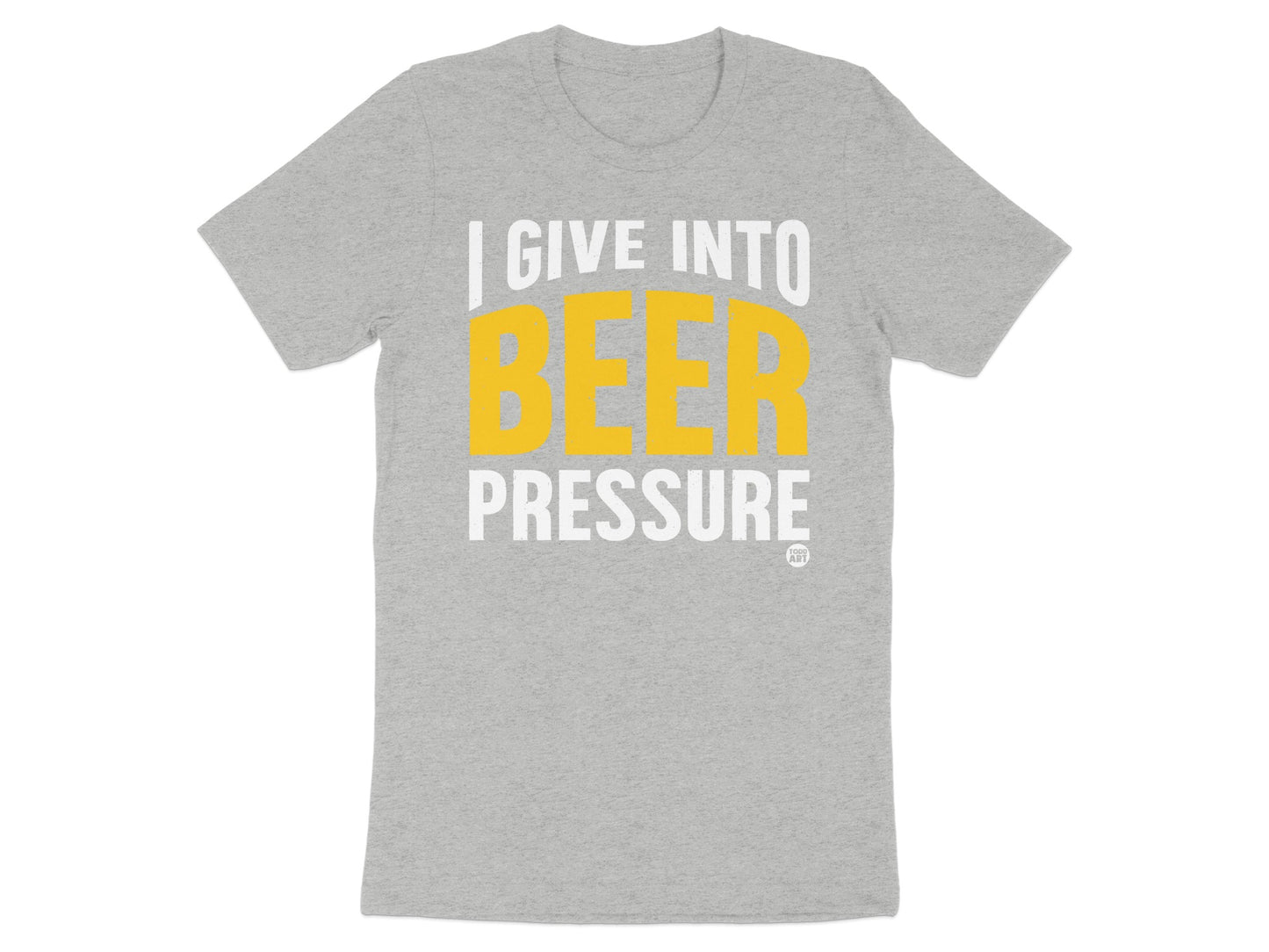 I Give Into Beer Pressure Graphic Novelty T-shirt product type