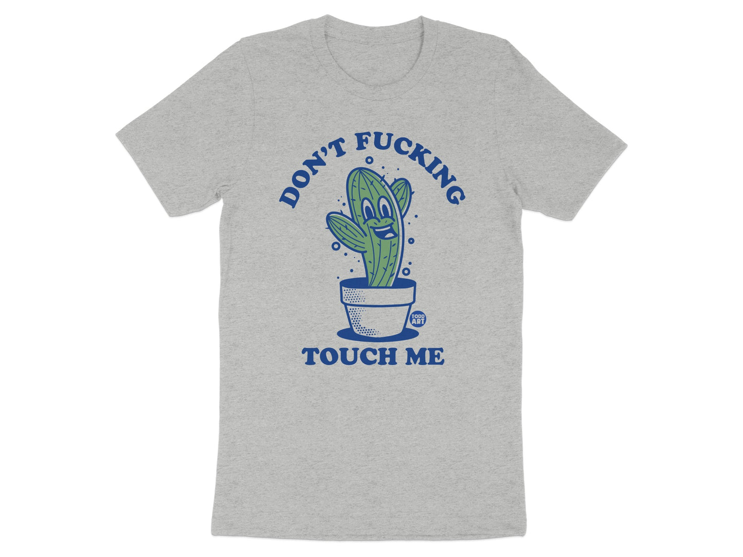 Don't Fucking Touch Me Cactus Graphic T-Shirt product