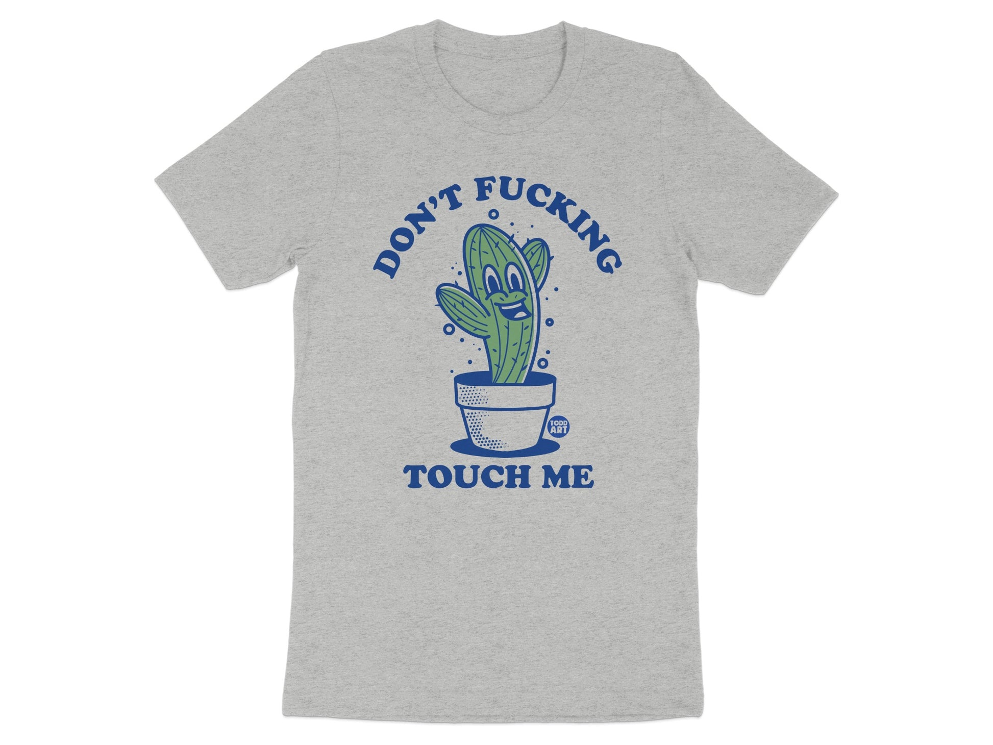 Don't Fucking Touch Me Cactus Graphic T-Shirt product
