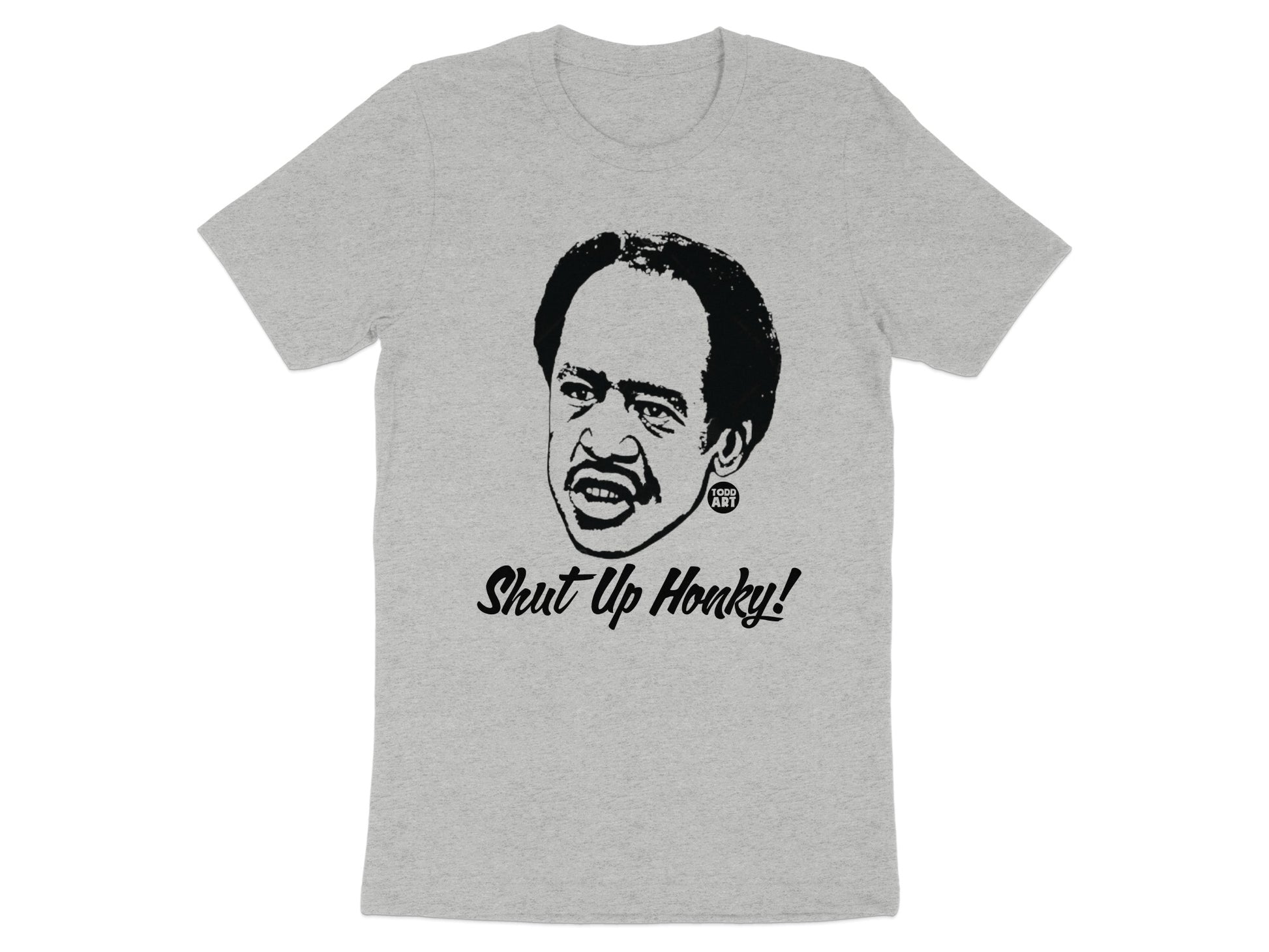 Shut Up Honky Graphic T-shirt with Iconic Print