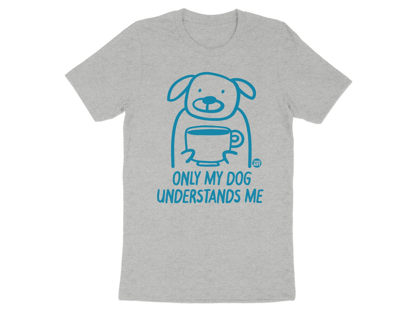 Only My Dog Understands Me Graphic T-Shirt product type