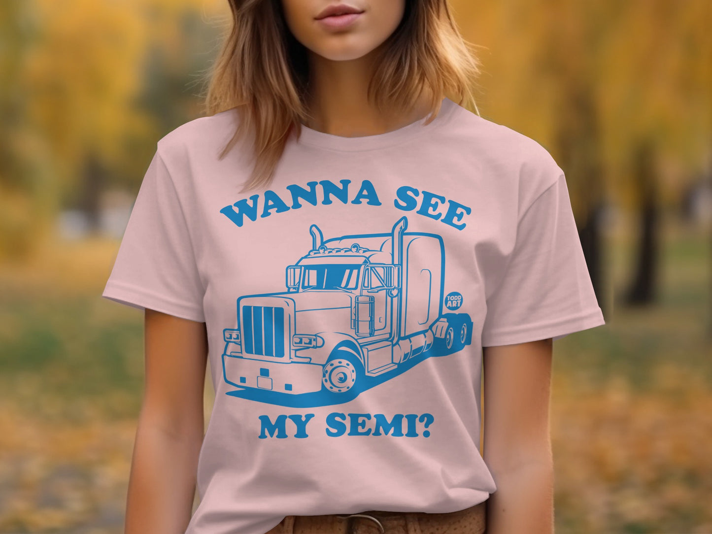 Wanna See My Semi Funny Truck Graphic T-shirt product