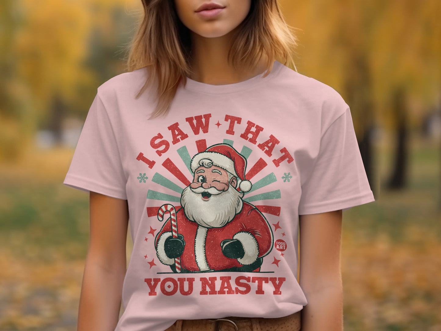 Funny Santa I Saw That You Nasty Graphic Tee product