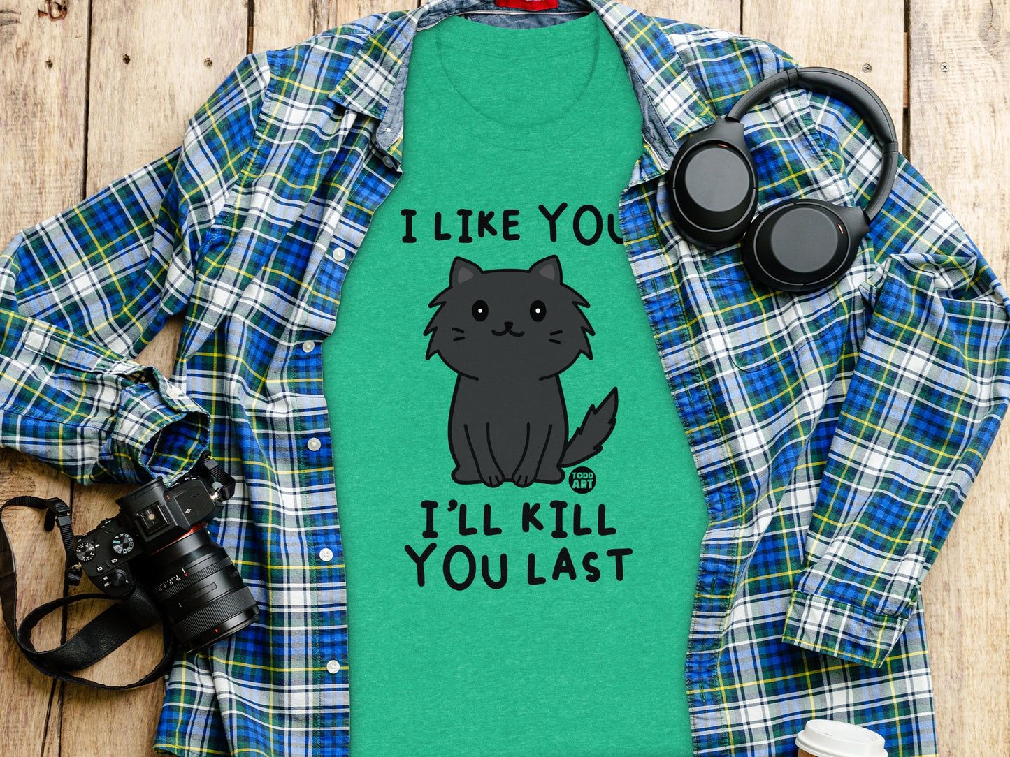 I Like You I'll Kill You Last Cat Graphic Shirt product