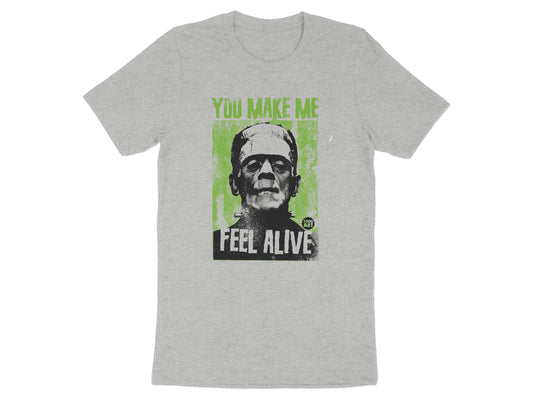 You Make Me Feel Alive Graphic T-shirt product