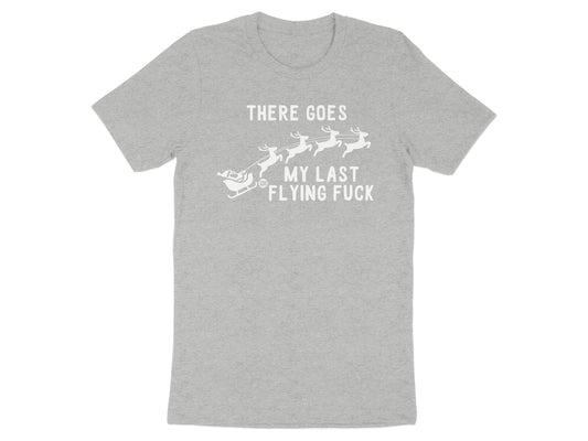 There Goes My Last Flying Fuck Funny Graphic T-Shirt product