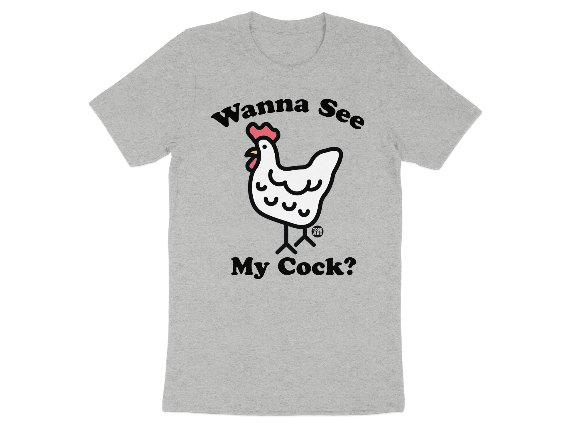 Wanna See My Cock Funny Graphic Tee Shirt product