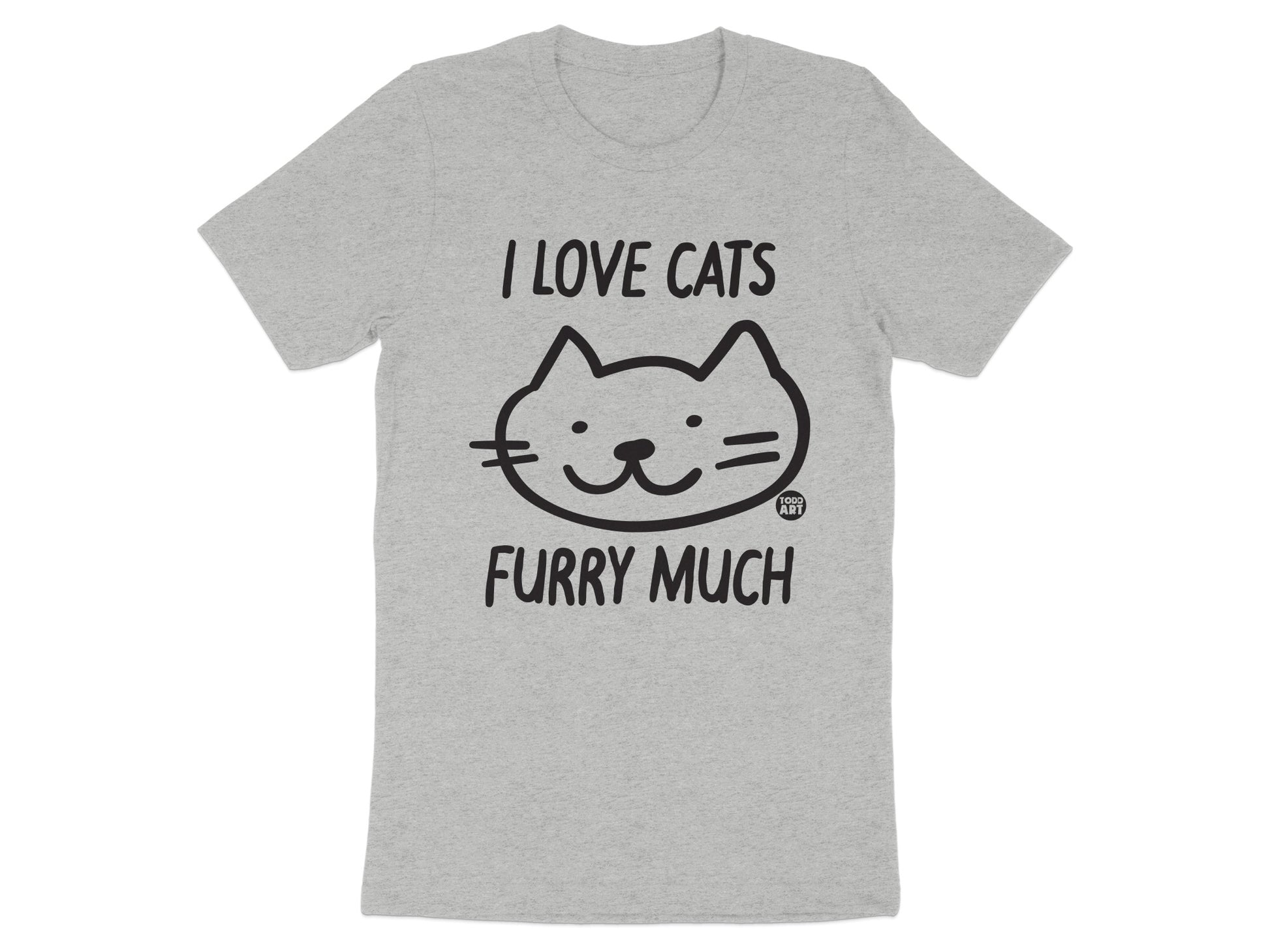 I Love Cats Furry Much Graphic Tee Shirt product type
