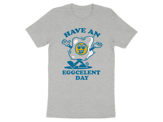 Have an Eggcellent Day Graphic Tee Shirt product