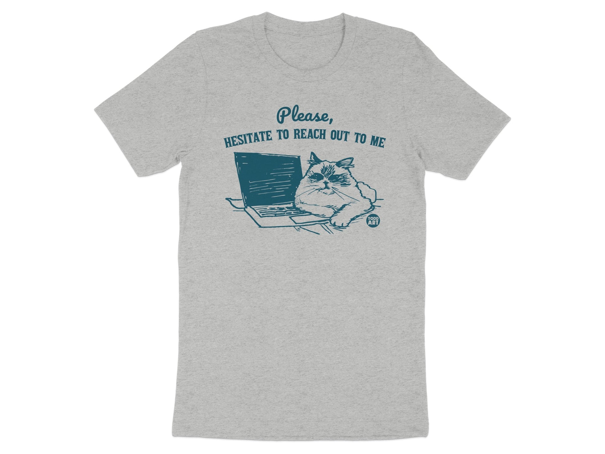 Hesitate to Reach Out to Me Funny Cat Graphic T-shirt Product