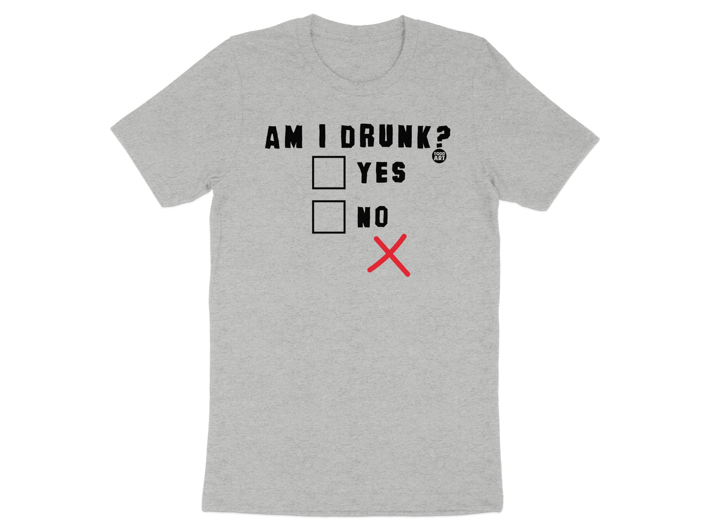 Am I Drunk Yes No Funny Graphic Tee Shirt product