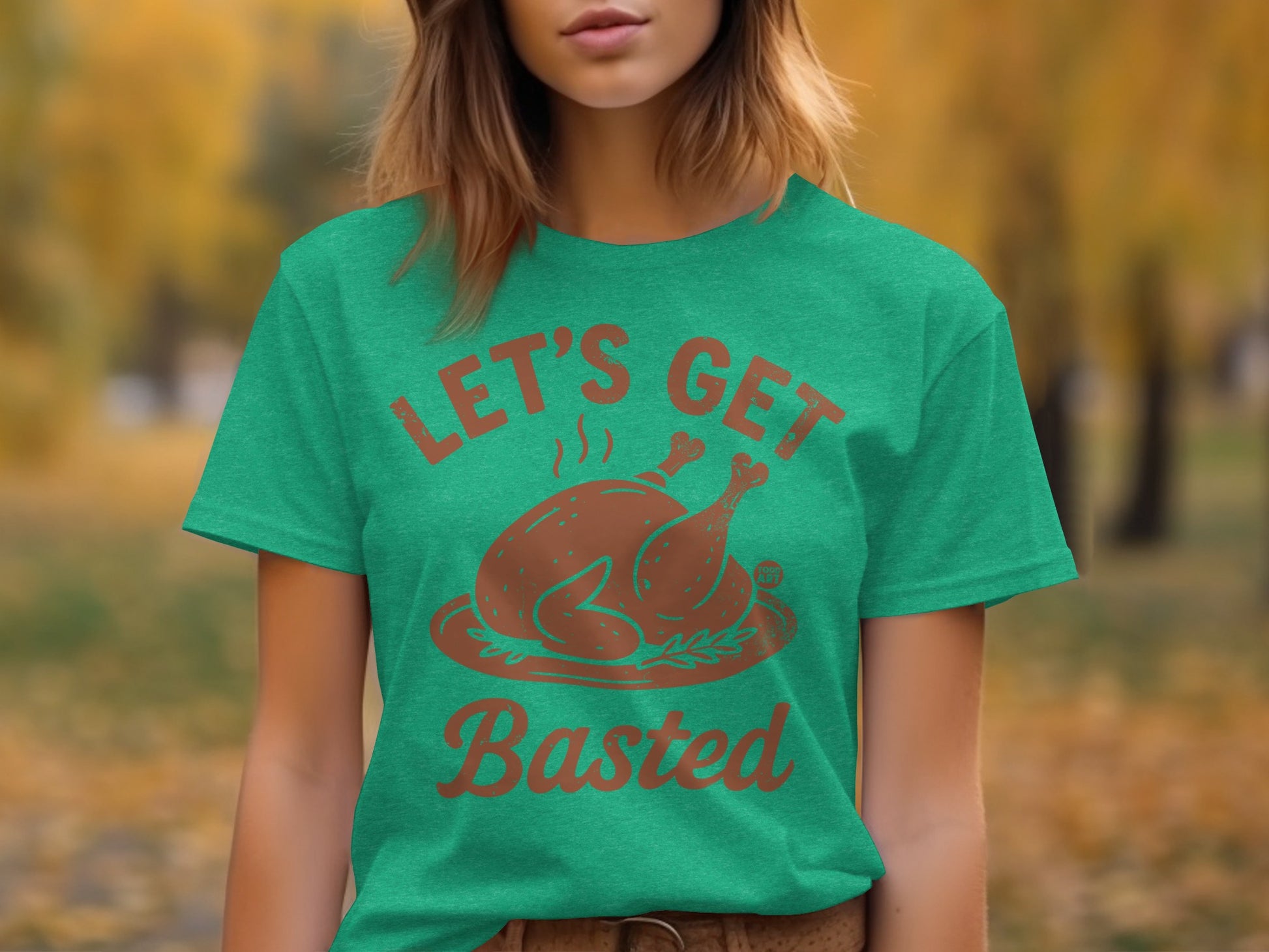 Let's Get Basted Thanksgiving T-shirt