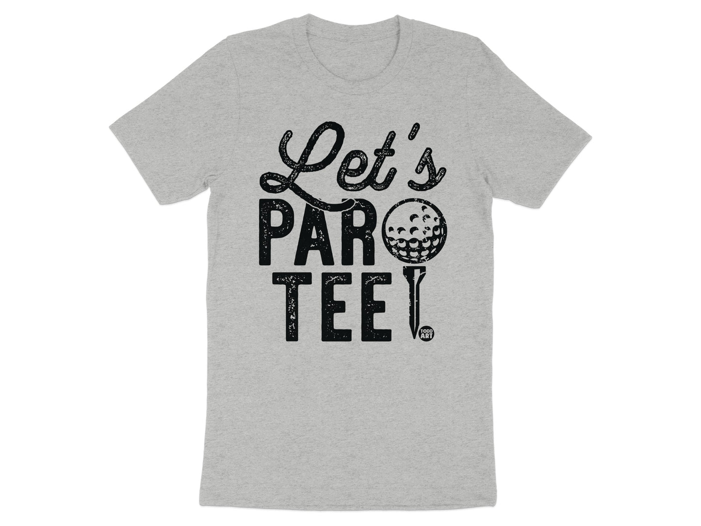 Let's Par Tee Golf Themed Graphic Tee Shirt