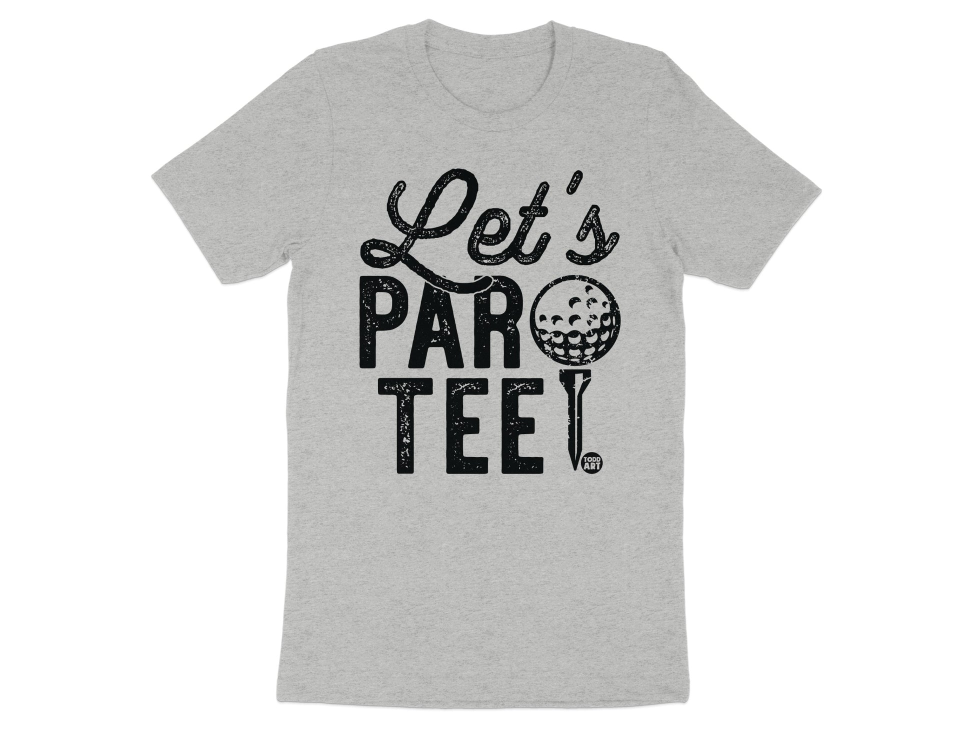 Let's Par Tee Golf Themed Graphic Tee Shirt