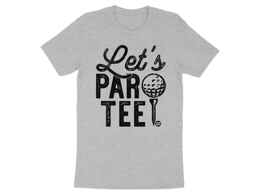 Let's Par Tee Golf Themed Graphic Tee Shirt
