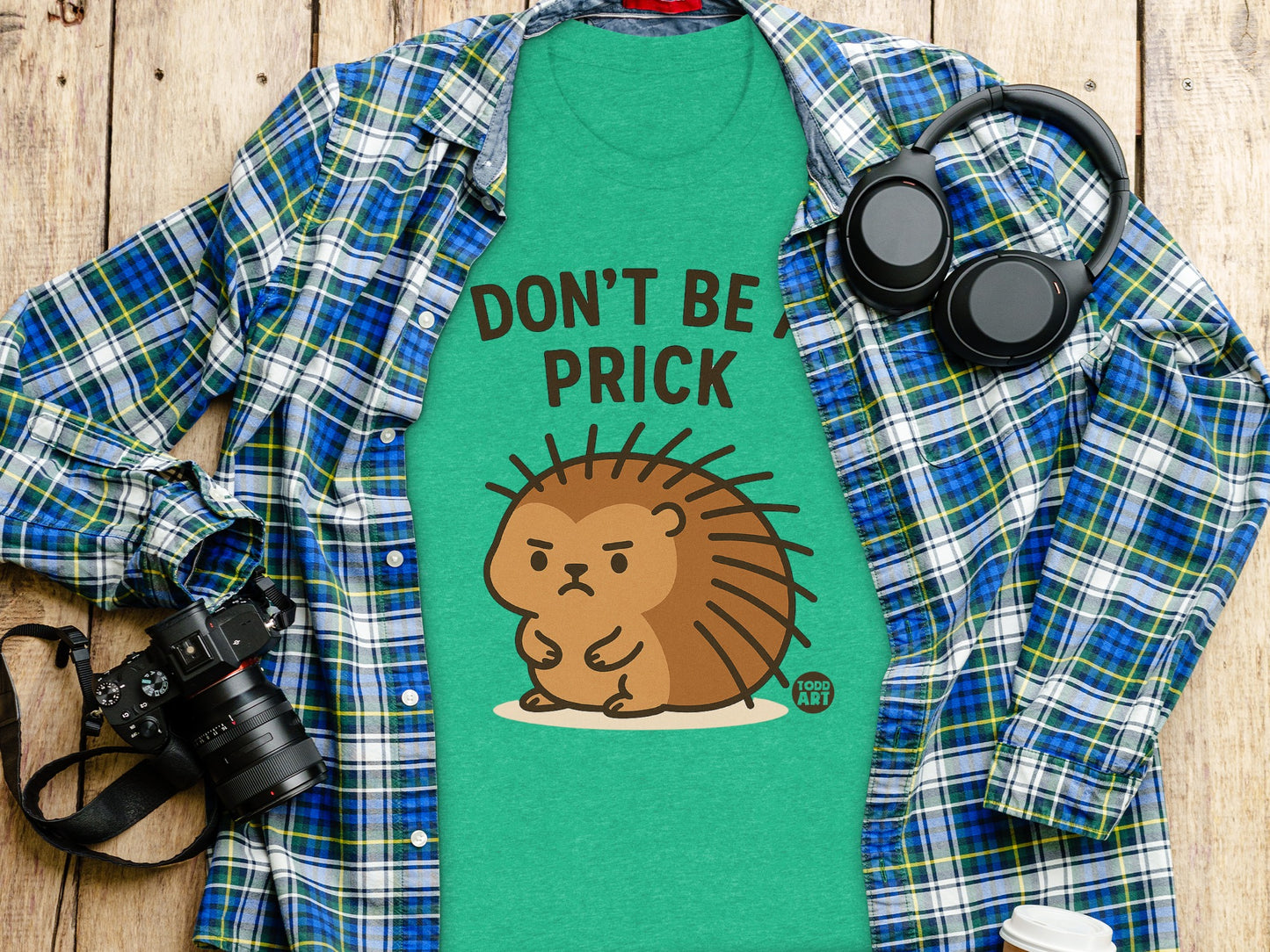 Don't Be Prick Green T-Shirt for Fun and Unique Apparel Product