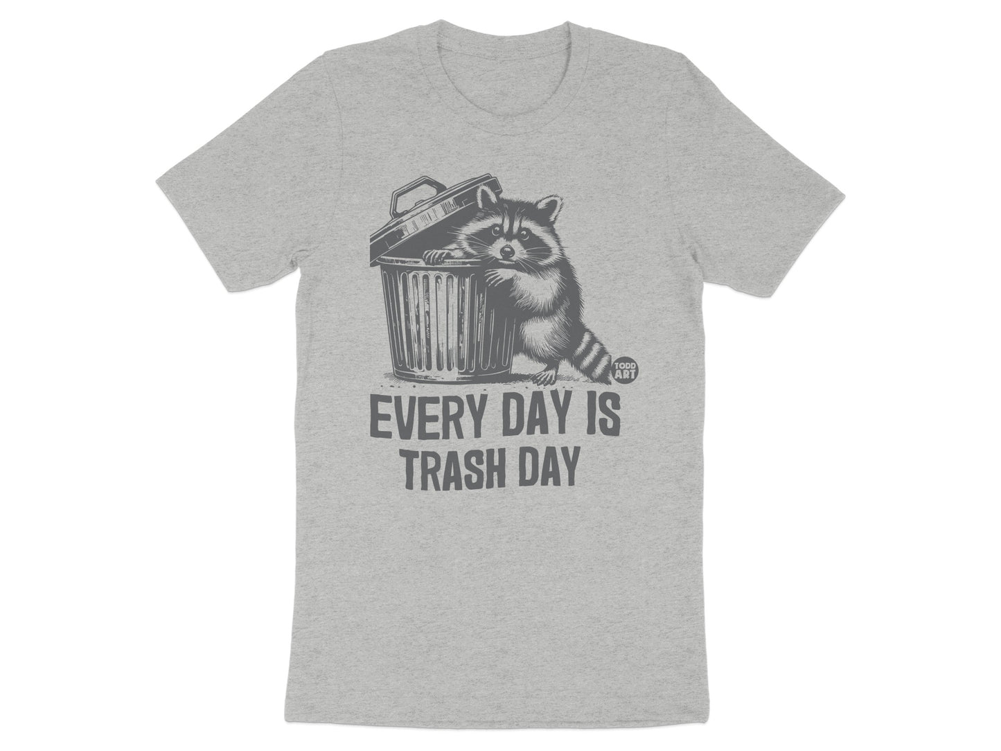 Every Day Is Trash Day Graphic T-Shirt