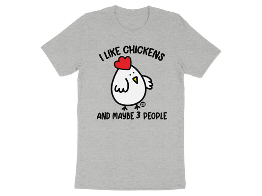 I Like Chickens And Maybe 3 People T-shirt product type