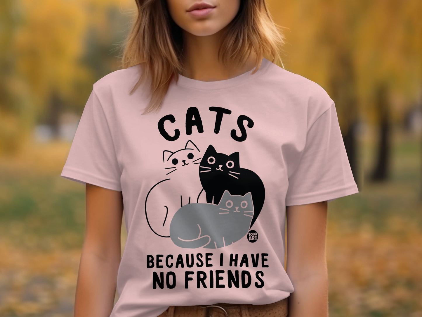 Cats Because I Have No Friends Graphic T-Shirt product