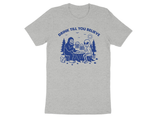 Drink Till You Believe Graphic Printed Shirt product