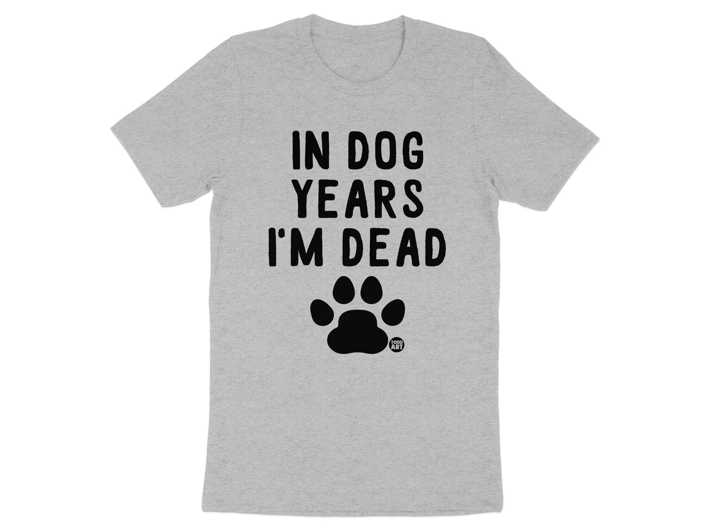 In Dog Years I'm Dead Paw Print Shirt Product