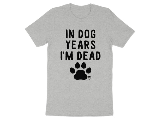 In Dog Years I'm Dead Paw Print Shirt Product